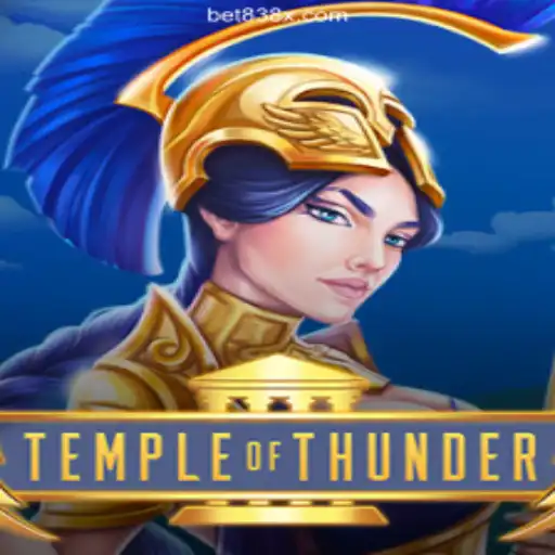 Discover the Thrill of TempleofThunder on the 838X.COM Platform - Oficial Slots Brasil